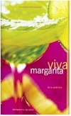 Viva Margarita Cocktail Book
