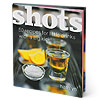 Shots: 50 Recipes for Little Drinks with a Big Kick!